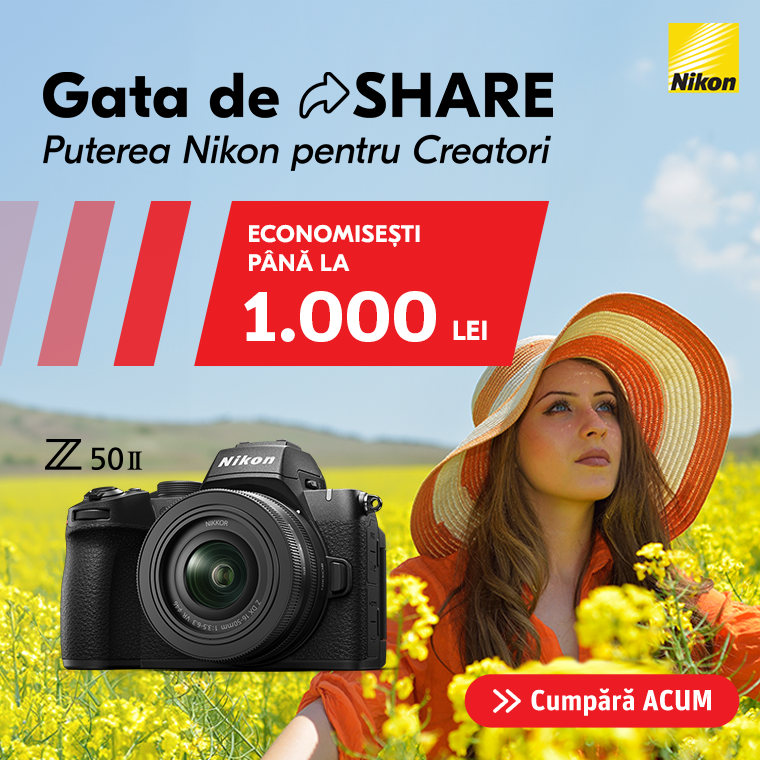 Promotie Gata de SHARE! Puterea Nikon pentru Creatori! 